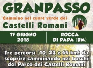 Prima Edizione della GranPasso dei Castelli Romani - 17 Giugno 2018