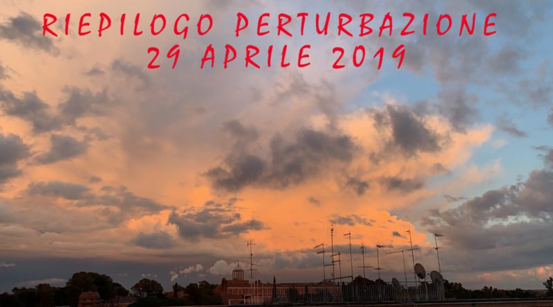 Riepilogo perturbazione 29 Aprile 2019