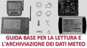 Guida base per interpretare e archiviare dati meteorologici