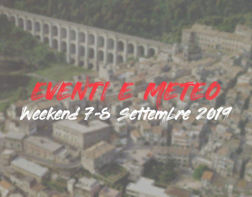 Eventi e meteo LAZIO weekend 7-8 Settembre 2019 copertina