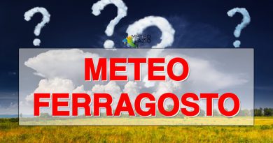 METEO FERRAGOSTO possibili scenari: bel tempo o maltempo? METEO FERRAGOSTO possibili scenari: bel tempo o maltempo?