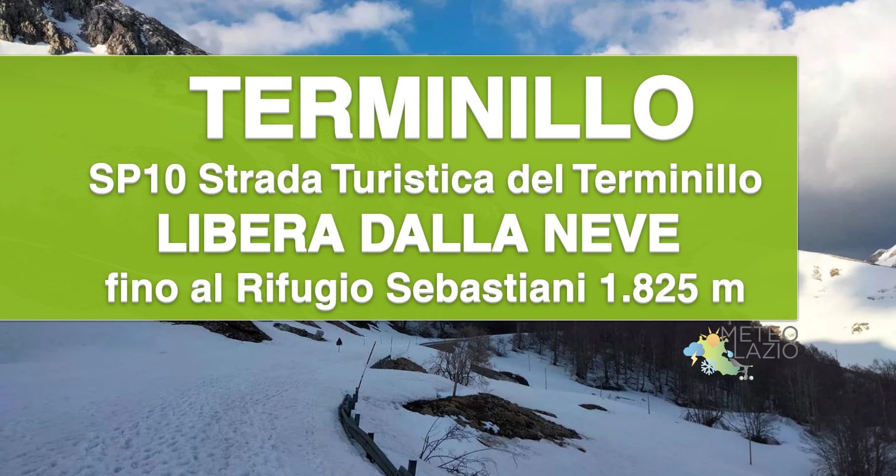 Liberata in parte dalla neve la strada SP10 per il Rifugio Sebastiani ...